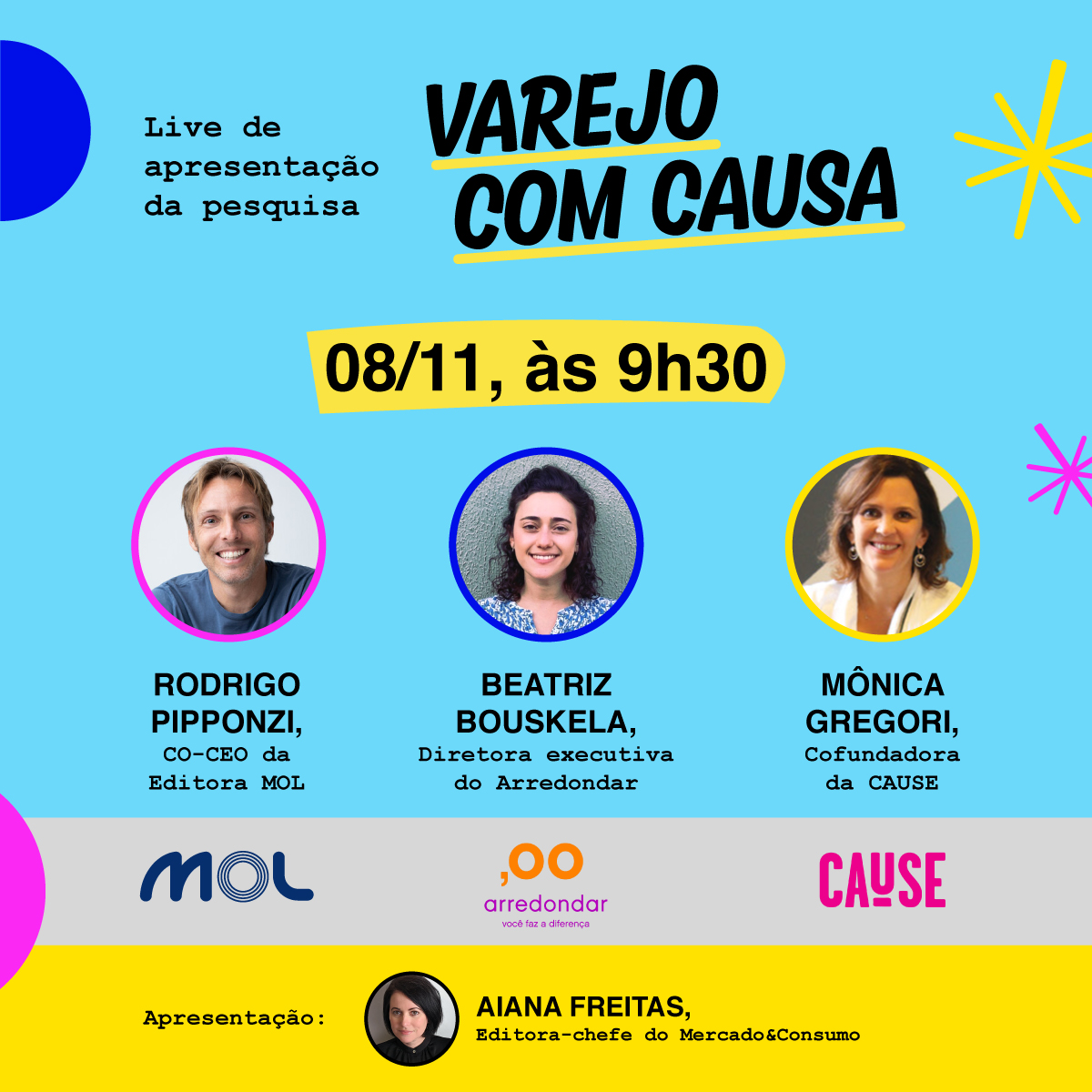 Live abertura Semana do Varejo com Causa - MOL, Arredondar e CAUSE